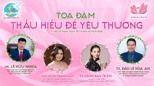 Tọa đàm “Thấu hiểu để yêu thương”
